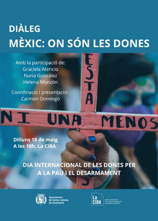Diálogo «Mèxic: on són les dones?» en La CIBA en Santa Coloma de Gramenet